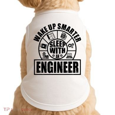 Funny Wake Up Smarter Sleep With A Engineer Doggie Tank