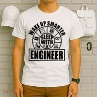 Funny Wake Up Smarter Sleep With A Engineer T-Shirt thumb 6