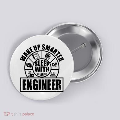Funny Wake Up Smarter Sleep With A Engineer Button