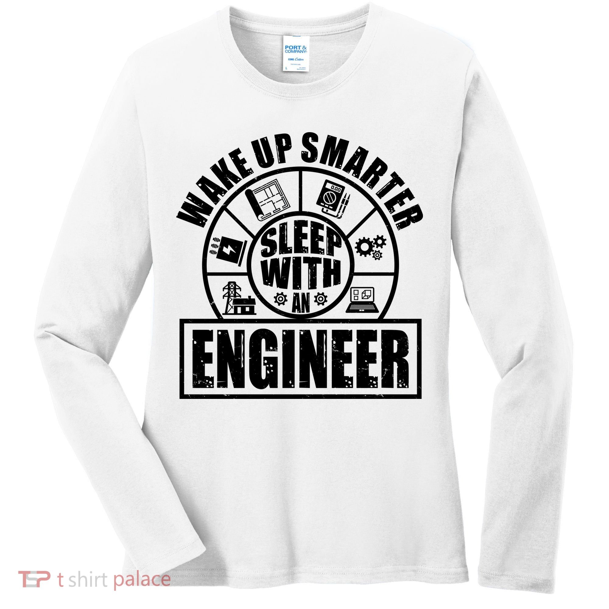 Funny Wake Up Smarter Sleep With A Engineer Women's Long Sleeve Shirt