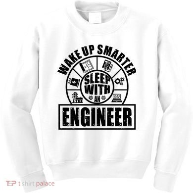 Funny Wake Up Smarter Sleep With A Engineer Kids Sweatshirt