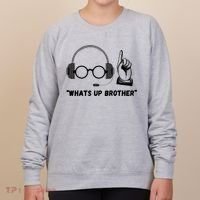Funny Whats Up Brother Women's Sweatshirt thumb 0