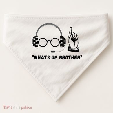 Funny Whats Up Brother USA-Made Doggie Bandana