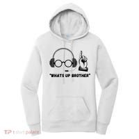 Funny Whats Up Brother Women's Hoodie thumb 0