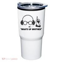 Funny Whats Up Brother Tumbler thumb 0