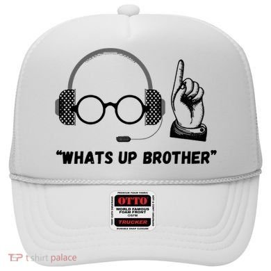 Funny Whats Up Brother Hat