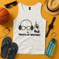 Funny Whats Up Brother Tank Top thumb 4