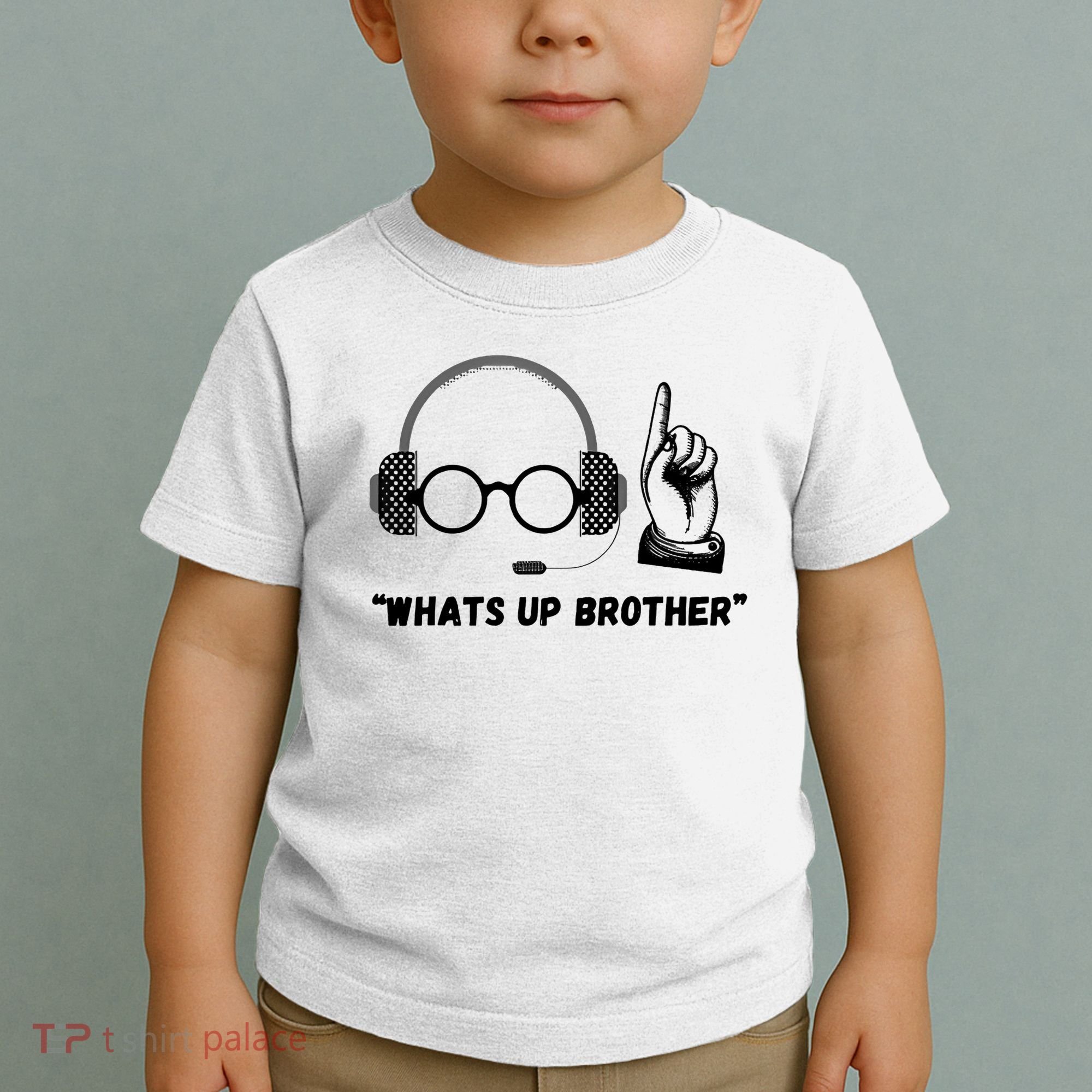 Funny Whats Up Brother Toddler T-Shirt