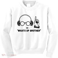 Funny Whats Up Brother Kids Sweatshirt thumb 0