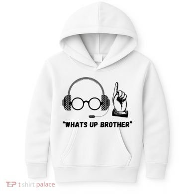 Funny Whats Up Brother Kids Hoodie