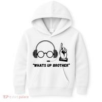 Funny Whats Up Brother Kids Hoodie thumb 0