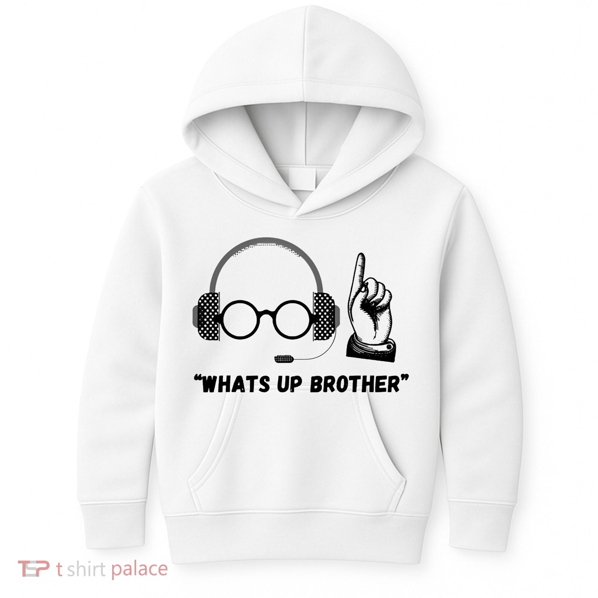 Funny Whats Up Brother Kids Hoodie