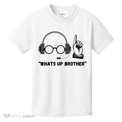Funny Whats Up Brother Kids T-Shirt