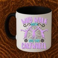 Funny Why Walk When You Can Cartwheel Coffee Mug thumb 2