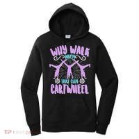 Funny Why Walk When You Can Cartwheel Women's Hoodie thumb 0