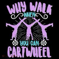 Funny Why Walk When You Can Cartwheel Women's Hoodie thumb 2