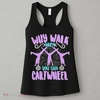 Funny Why Walk When You Can Cartwheel Women's Tank Top thumb 3