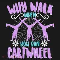 Funny Why Walk When You Can Cartwheel Women's Tank Top thumb 5