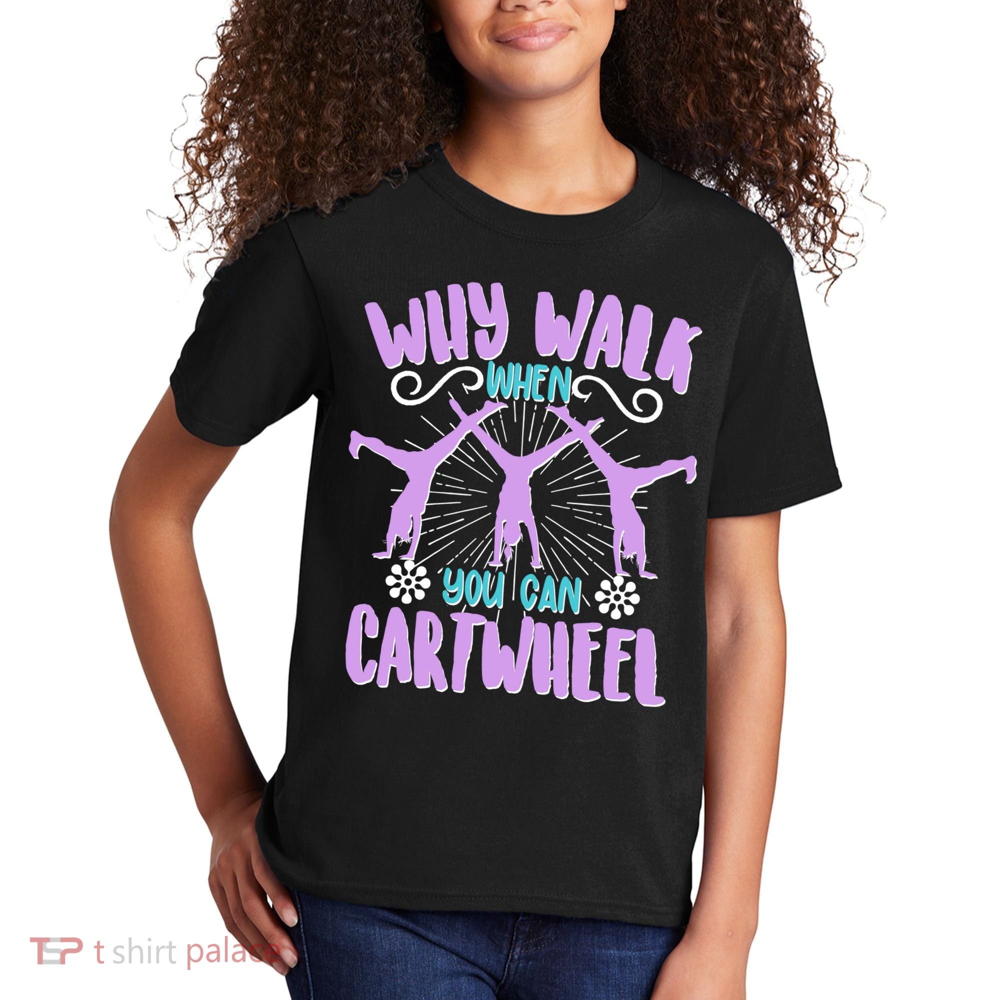 Funny Why Walk When You Can Cartwheel Kids T-Shirt