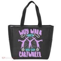 Funny Why Walk When You Can Cartwheel Tote Bag thumb 0