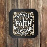 For We Walk Faith Not By Sight Christian Bible Verse Coaster thumb 0