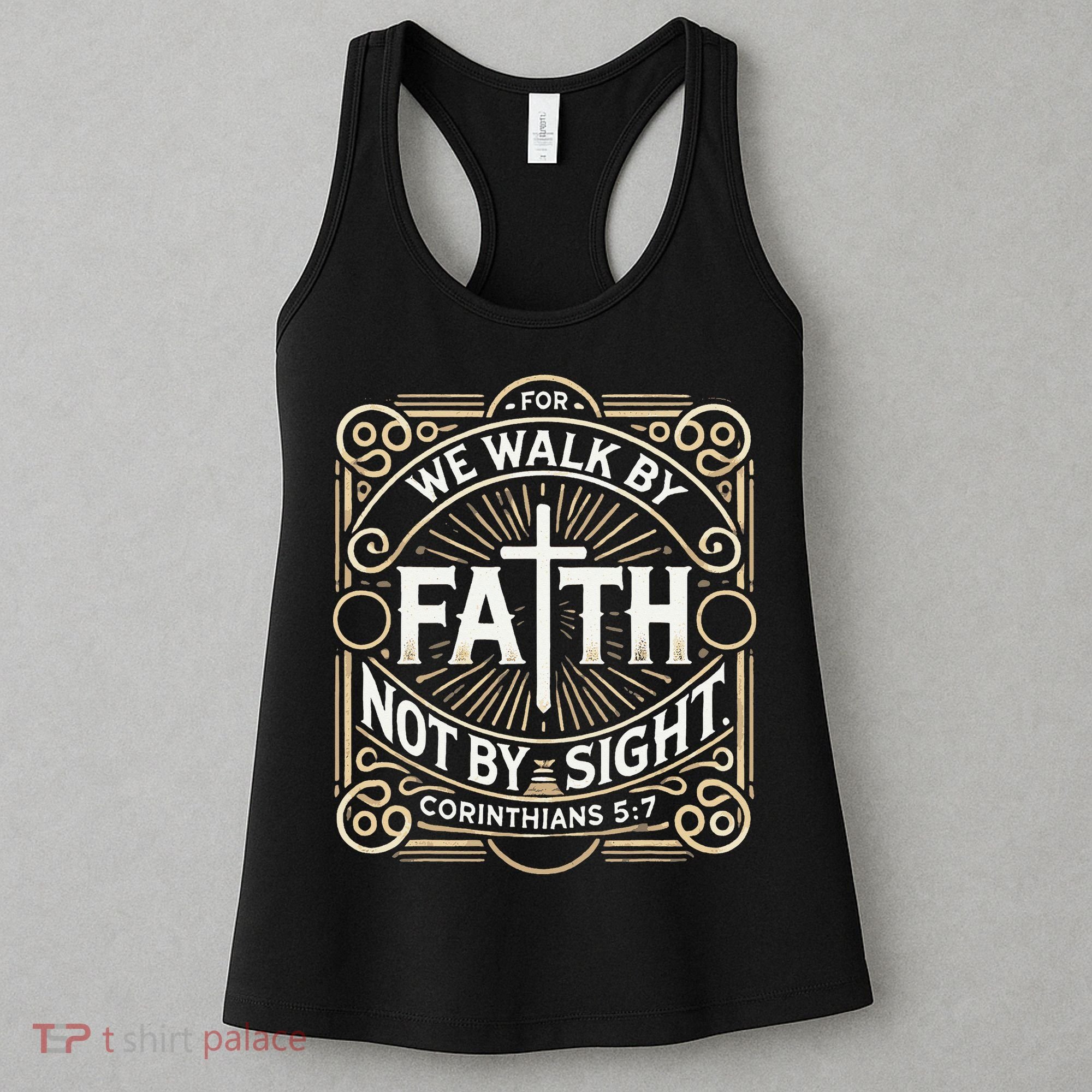For We Walk Faith Not By Sight Christian Bible Verse Women's Tank Top