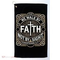 For We Walk Faith Not By Sight Christian Bible Verse Golf Towel thumb 0