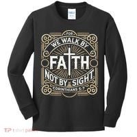 For We Walk Faith Not By Sight Christian Bible Verse Kids Long Sleeve Shirt thumb 0