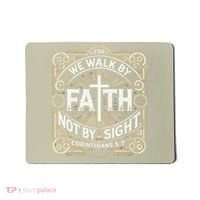 For We Walk Faith Not By Sight Christian Bible Verse Mousepad thumb 0