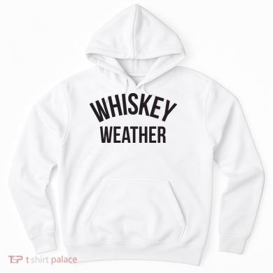 Funny Whiskey Weather Winter Holiday Hoodie