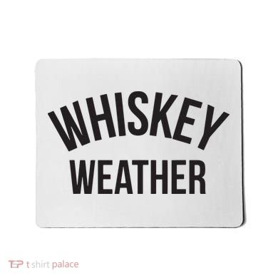 Funny Whiskey Weather Winter Holiday Mousepad
