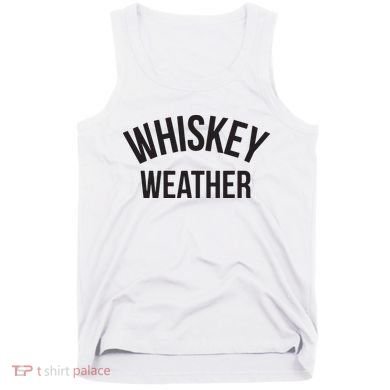 Funny Whiskey Weather Winter Holiday Tank Top