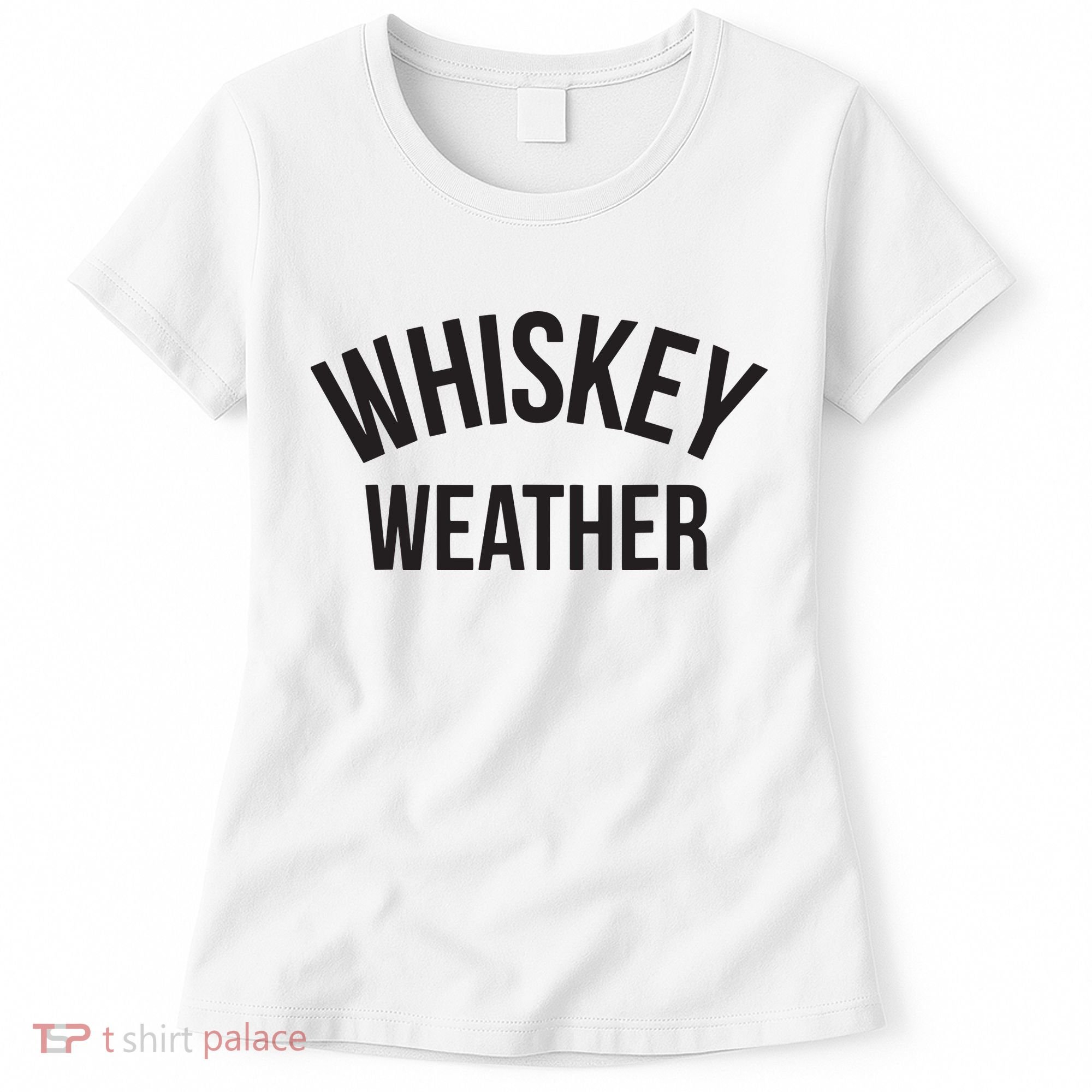 Funny Whiskey Weather Winter Holiday Women's T-Shirt