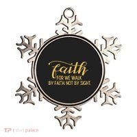 Faith We Walk By Faith Not By Sight Christian Ornament thumb 0