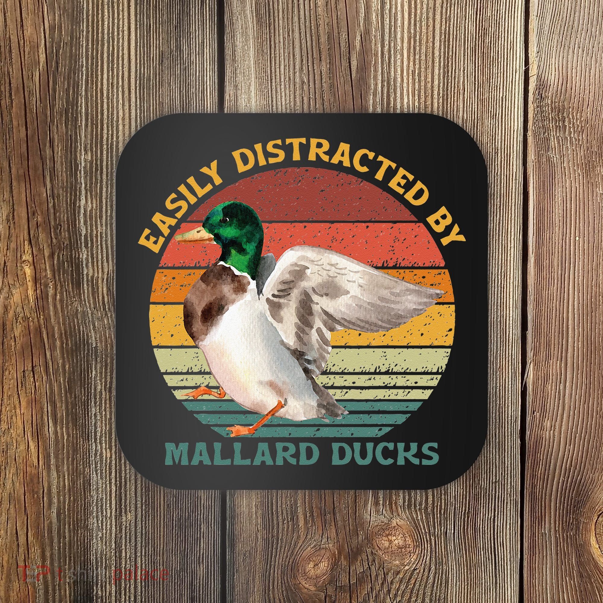 Funny Waterfowl Wild Birds Easily Distracted By Mallard Duck Coaster