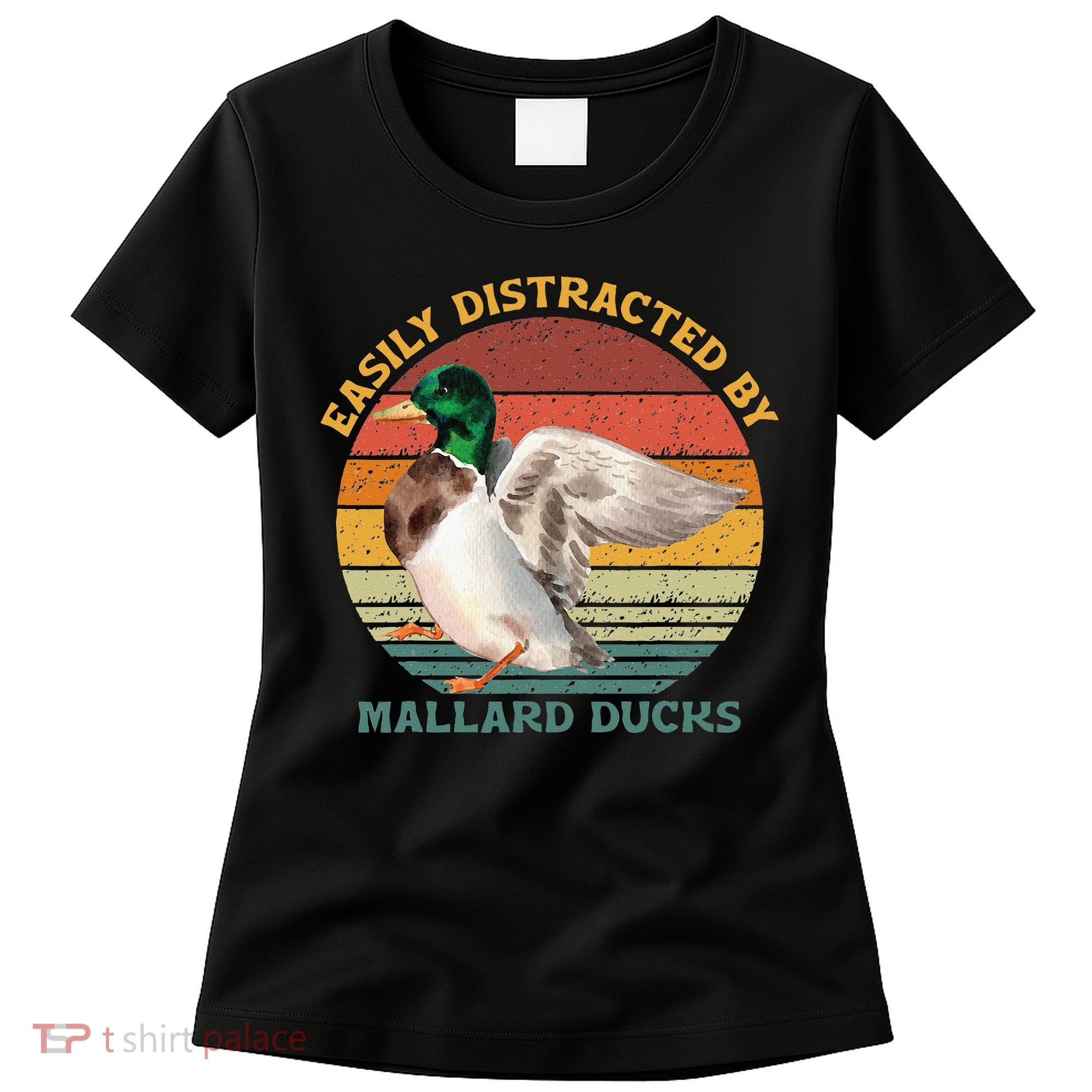 Funny Waterfowl Wild Birds Easily Distracted By Mallard Duck Women's T-Shirt