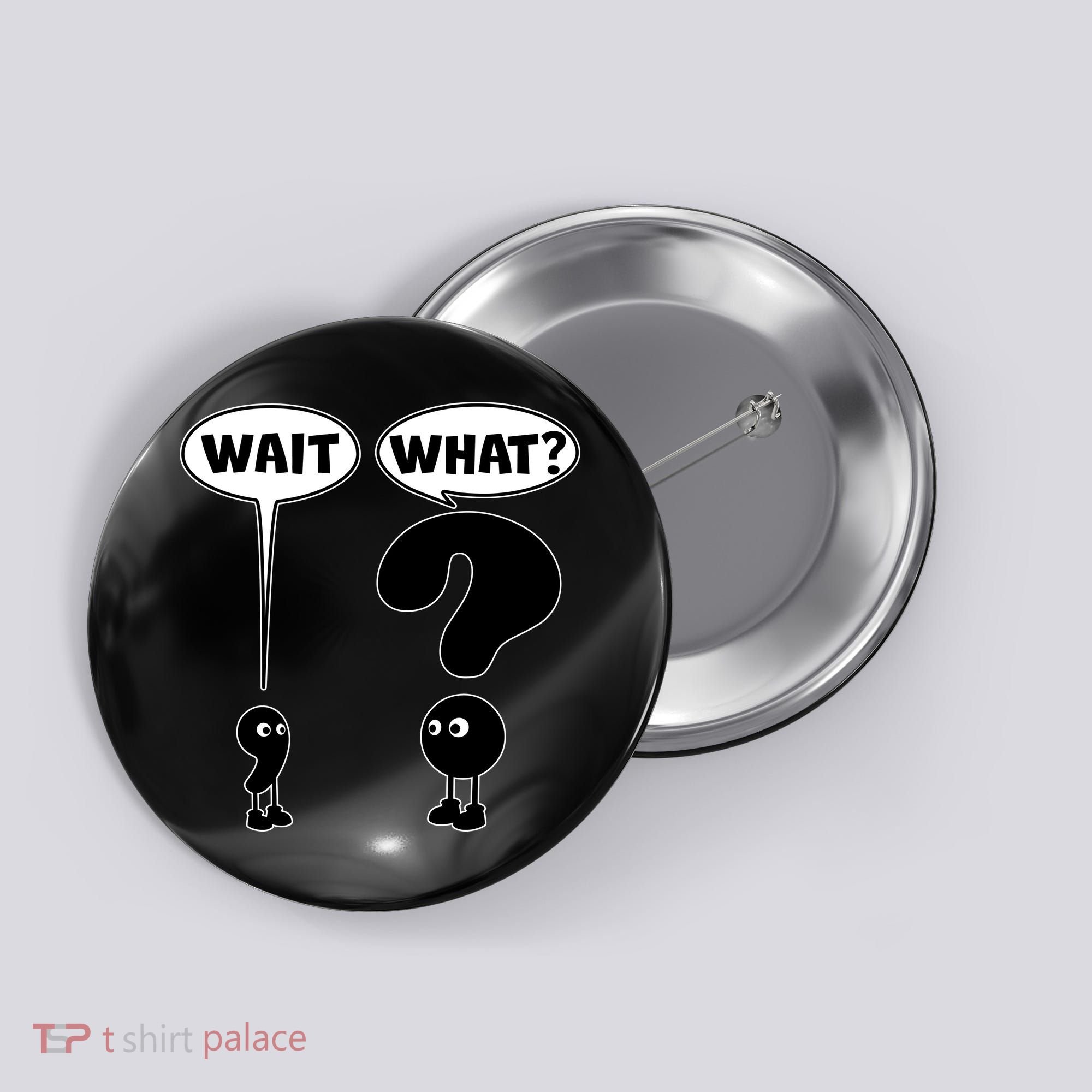 Funny Wait What Comma Question Mark Comic Button