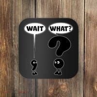 Funny Wait What Comma Question Mark Comic Coaster thumb 0