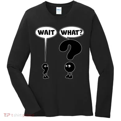 Funny Wait What Comma Question Mark Comic Women's Long Sleeve Shirt