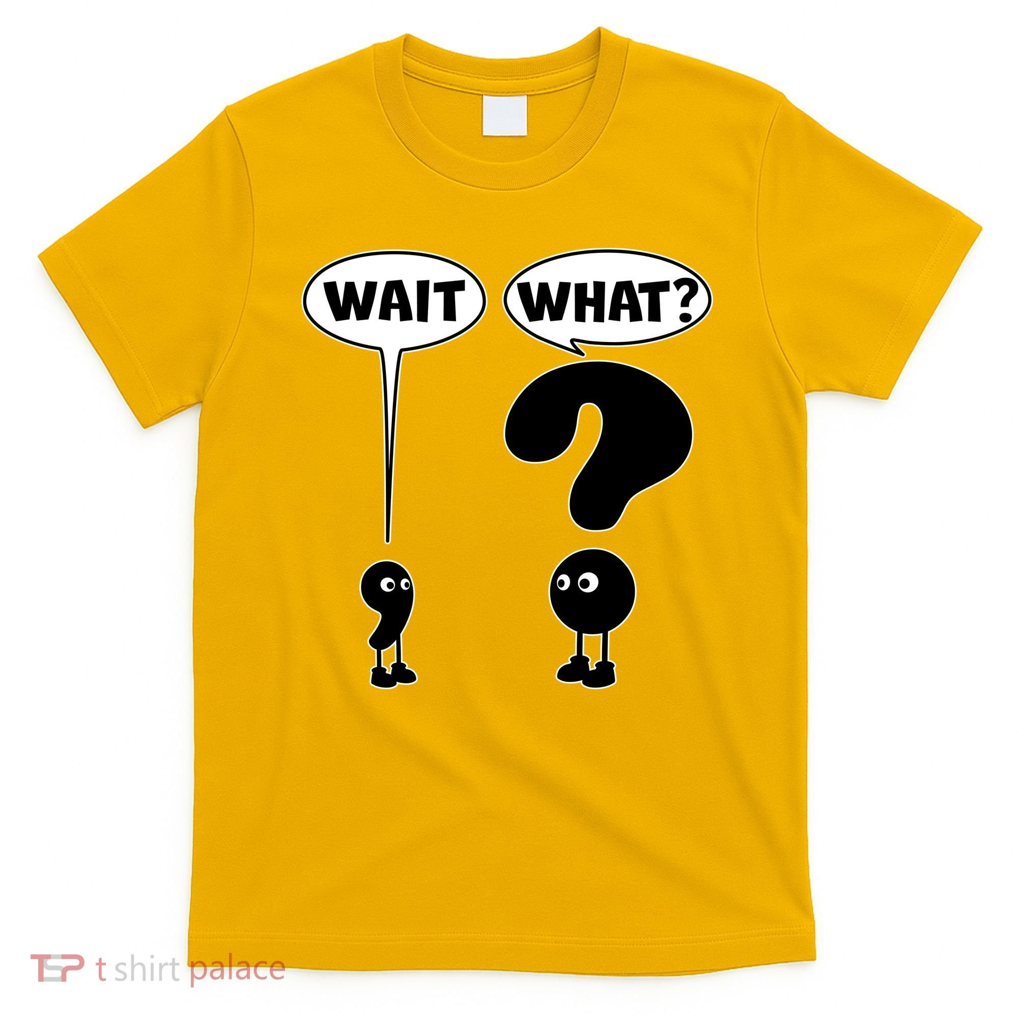 Funny Wait What Comma Question Mark Comic T-Shirt