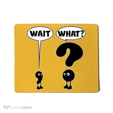Funny Wait What Comma Question Mark Comic Mousepad