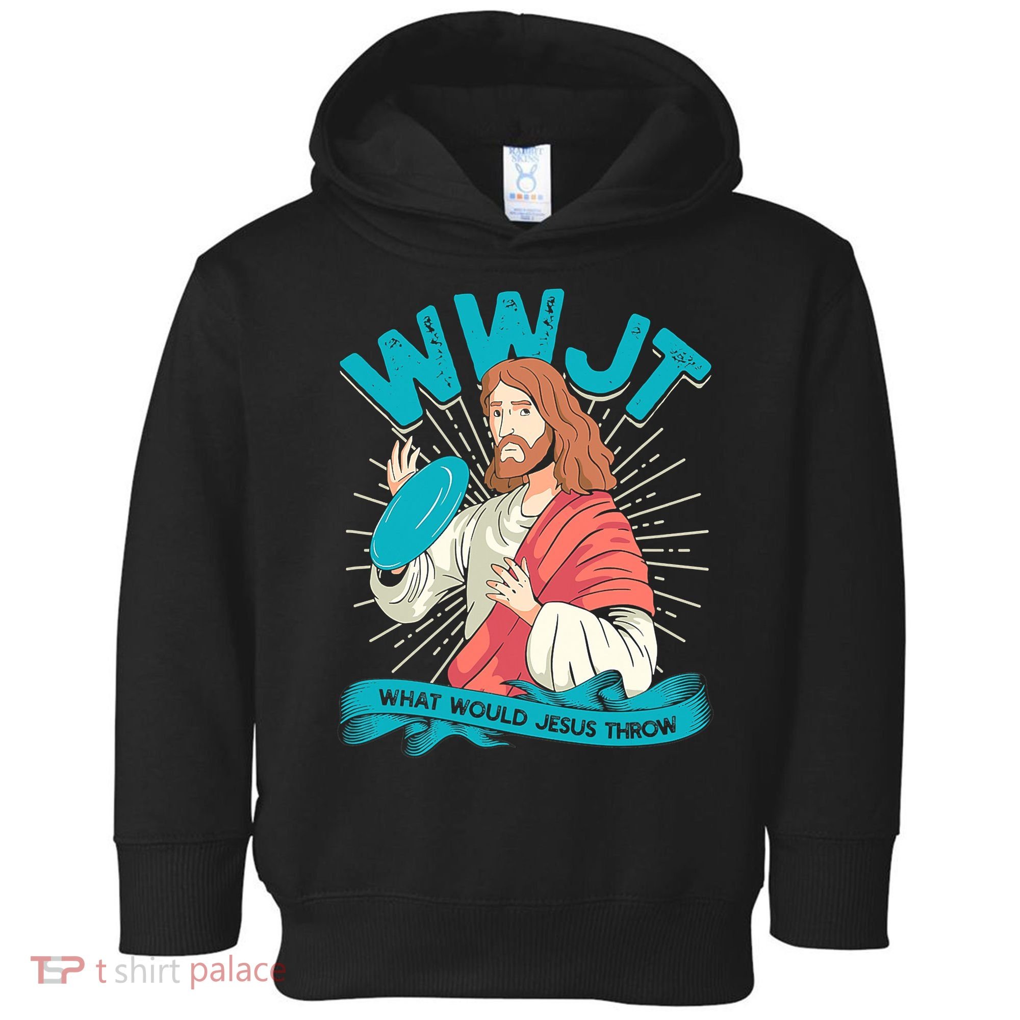 Funny WWJT What Would Jesus Throw Frisbee Disc Golf Sport Toddler Hoodie