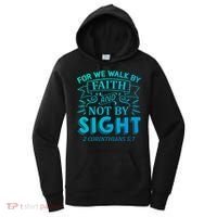 For We Walk By Faith And Not By Sight 2 Corinthians 5:7 Gift Women's Hoodie thumb 0