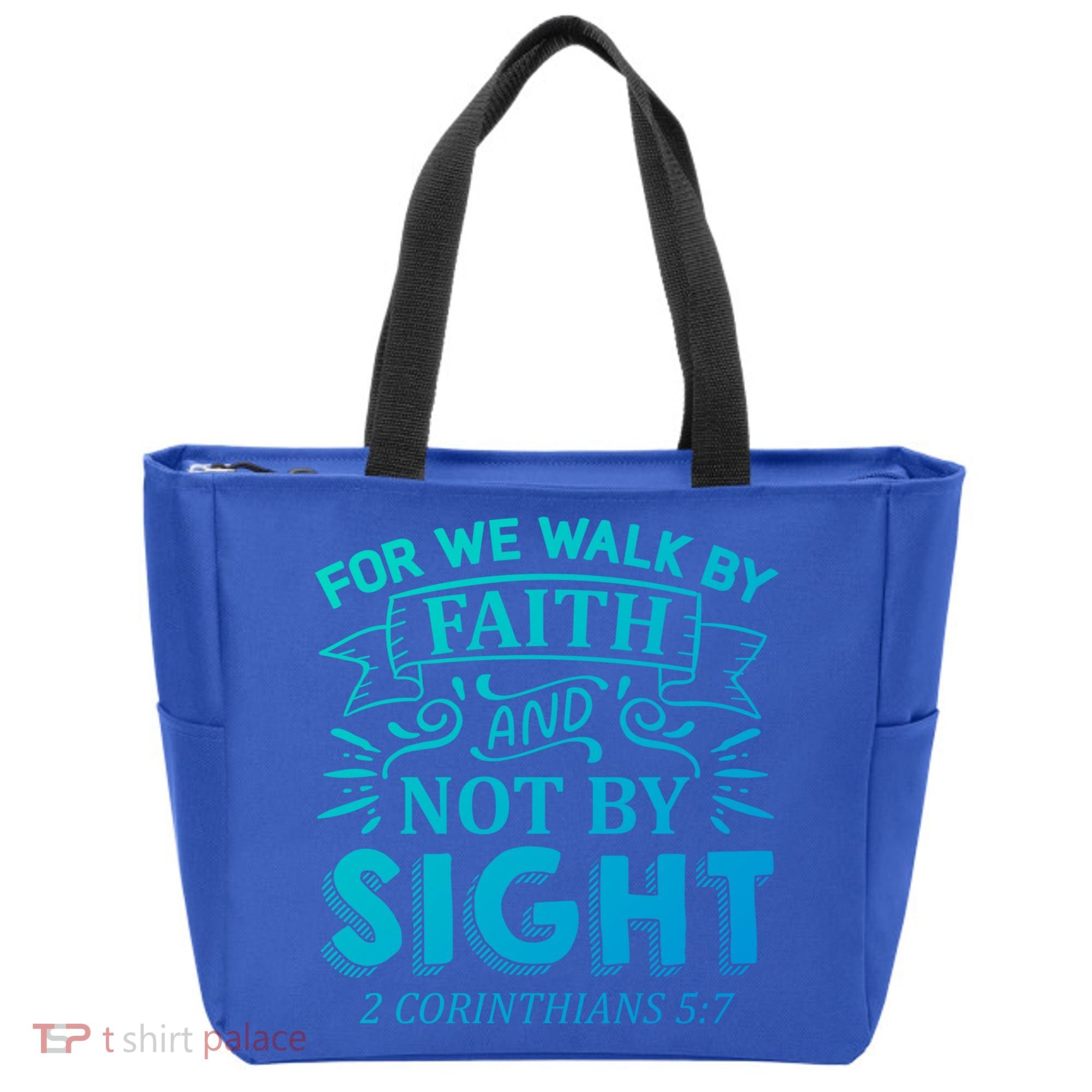 For We Walk By Faith And Not By Sight 2 Corinthians 5:7 Gift Tote Bag