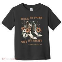 Faith We Walk By Faith Not By Sight Christian Toddler T-Shirt thumb 0