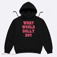 Funny What Would Dolly Do Hoodie thumb 0
