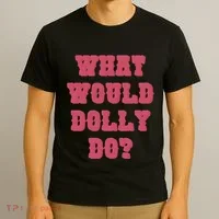 Funny What Would Dolly Do T-Shirt thumb 3