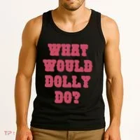 Funny What Would Dolly Do Tank Top thumb 3