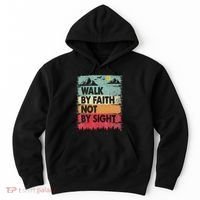Faith We Walk By Faith Not By Sight Christian Hoodie thumb 0
