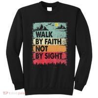 Faith We Walk By Faith Not By Sight Christian Sweatshirt thumb 0